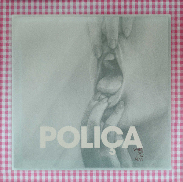 Poliça - When We Stay Alive [Limited Edition]