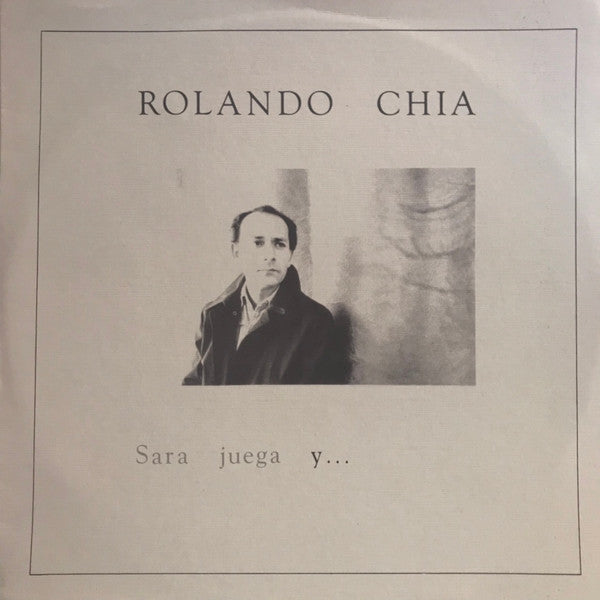 Rolando Chia - Sara Juega Y...