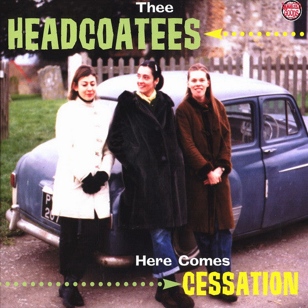 Thee Headcoatees - Here Comes Cessation