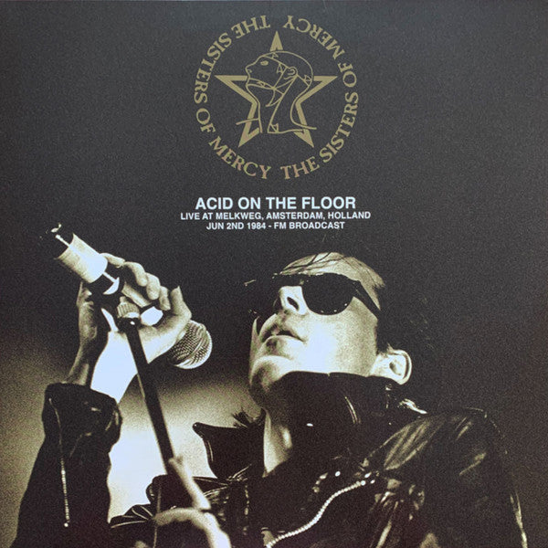 The Sisters Of Mercy - Acid On The Floor Live At Melkweg, Amsterdam, Holland June 2nd 1984 - FM Broadcast
