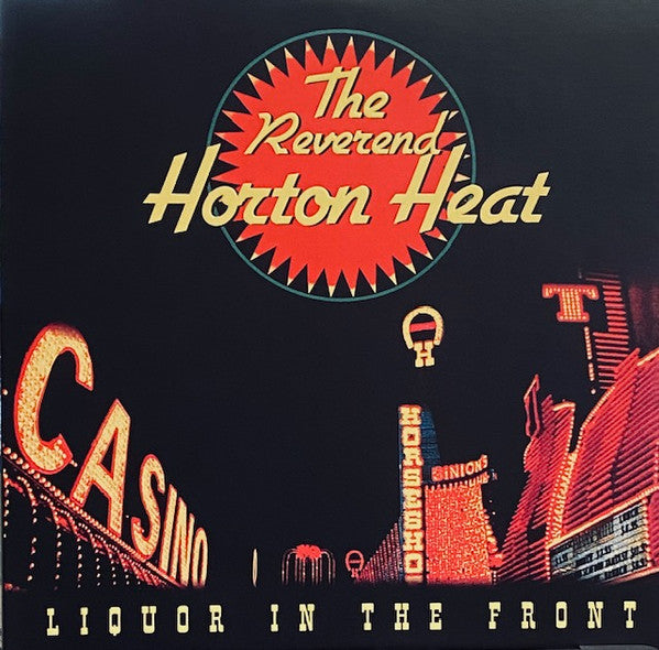 The Reverend Horton Heat - Liquor In The Front