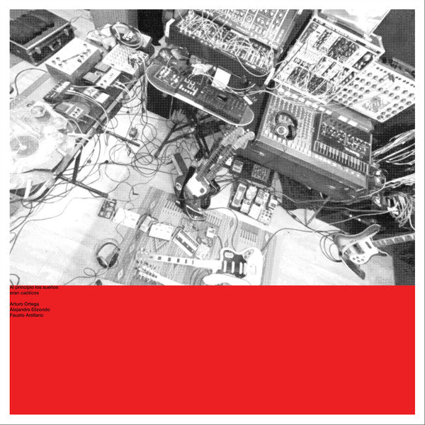 Alejandro Elizondo, Fausto Arellano Borquez, Arturo Ortega - Al Principio Los Sueños Eran Caóticos