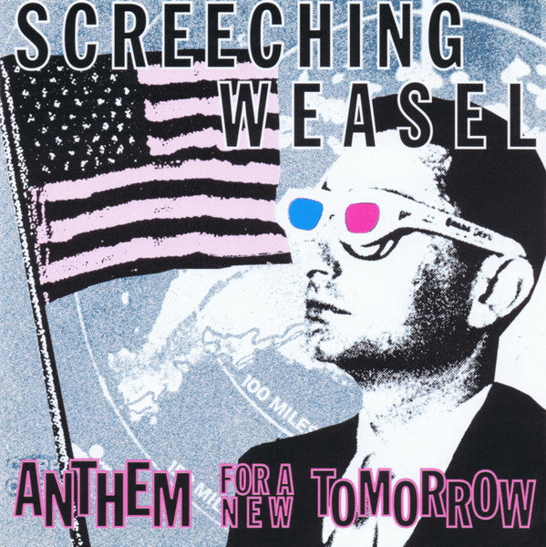 Screeching Weasel - Anthem For A New Tomorrow