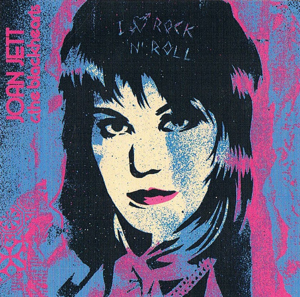 Joan Jett & The Blackhearts - I Love Rock 'n' Roll