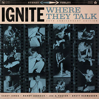 Ignite - Where They Talk [30th Anniversary Edition]