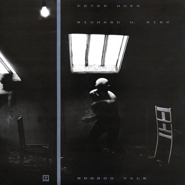 Peter Hope & Richard H. Kirk - Hoodoo Talk ['88 US Wax Trax]