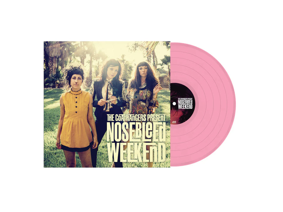 The Coathangers - Nosebleed Weekend