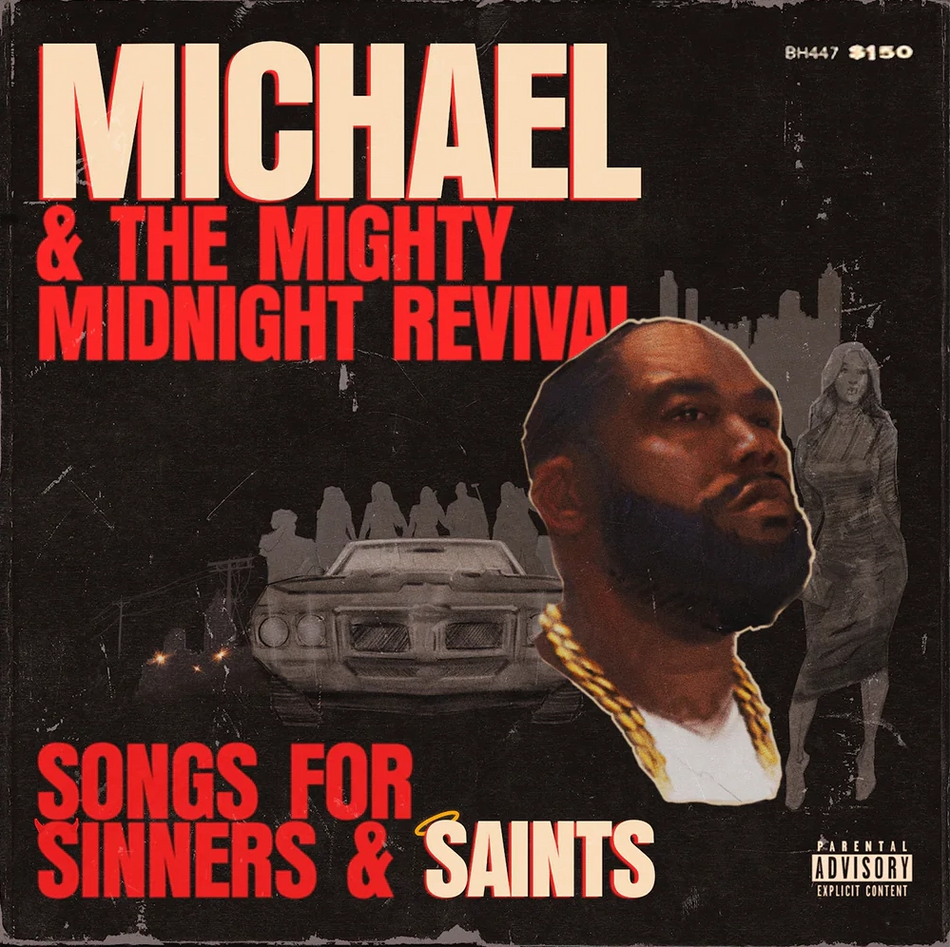 Killer Mike - Michael & The Mighty Midnight Revival - Songs For Sinners And Saints