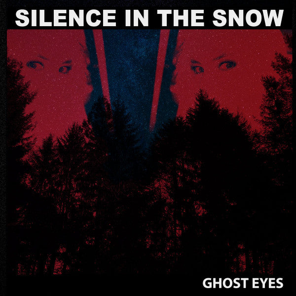 Silence In The Snow - Ghost Eyes