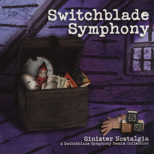 Switchblade Symphony - Sinister Nostalgia - A Switchblade Symphony Remix Collection