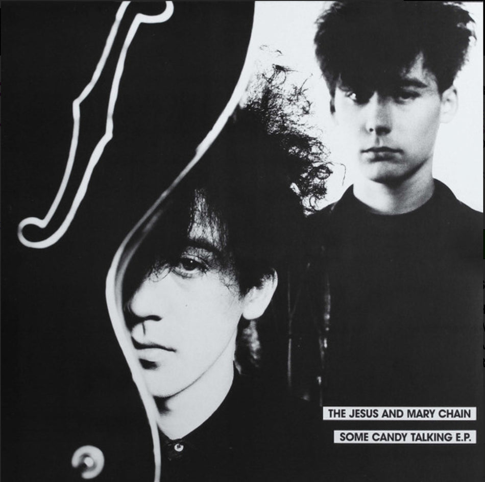 The Jesus And Mary Chain - Some Candy Talking