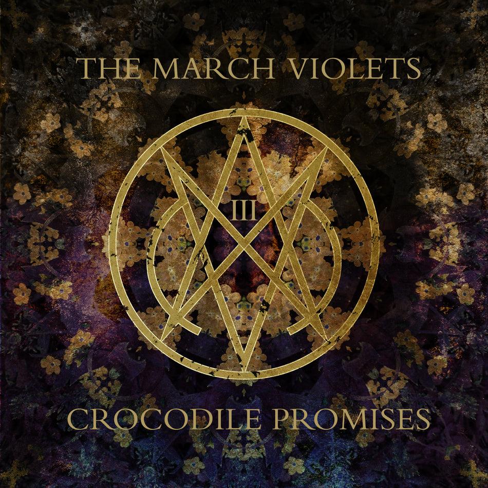 The March Violets - Crocodile Promises