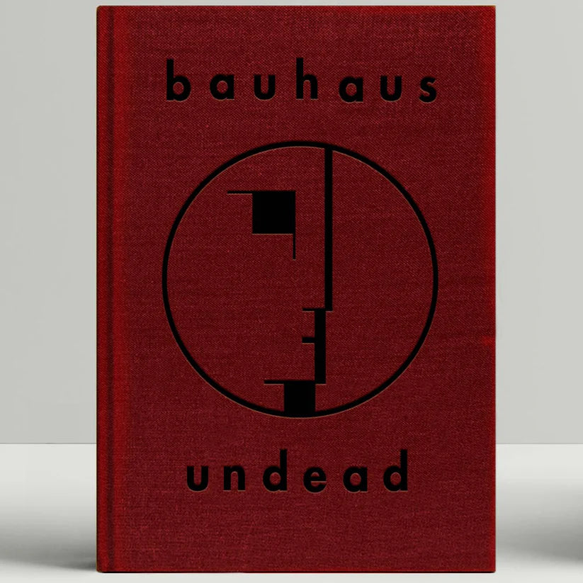 Bauhaus - Undead [Expanded Edition - Hardcover Book
