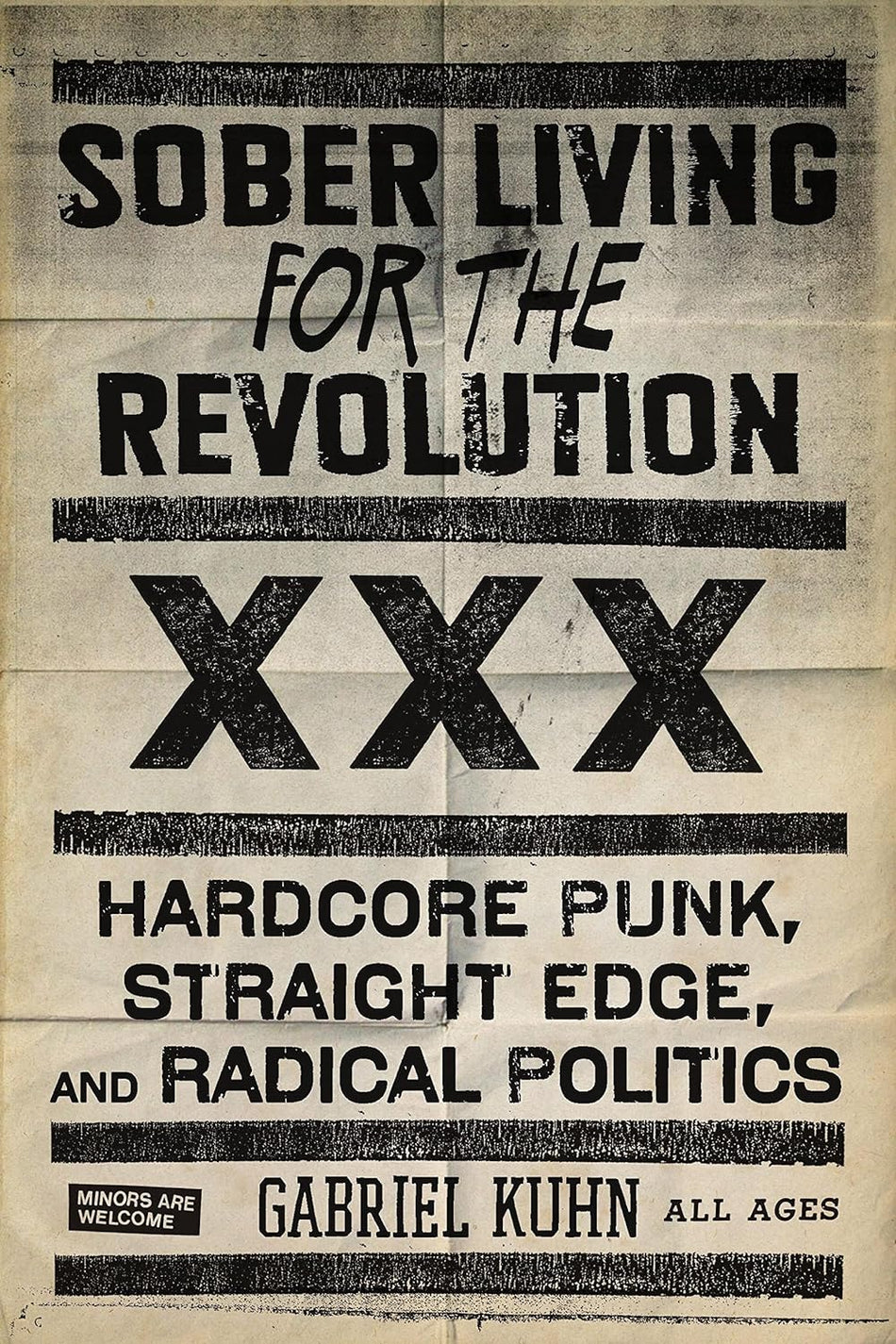 Sober Living for the Revolution: Hardcore Punk, Straight Edge, and Radical Politics by Gabriel Kuhn [Paperback]