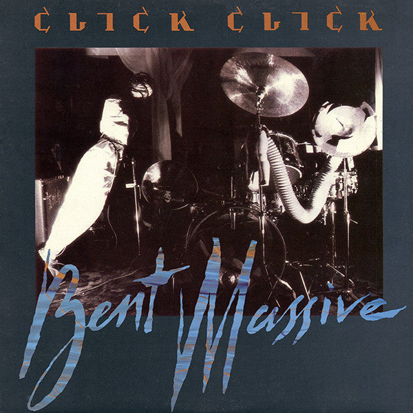 Click Click - Bent Massive '89 US