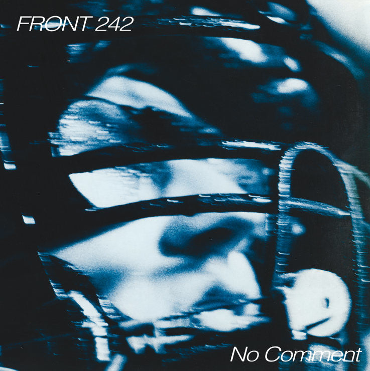 Front 242 - No Comment / Politics Of Pressure