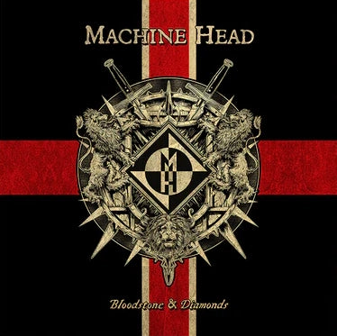 Machine Head - Bloodstone & Diamonds
