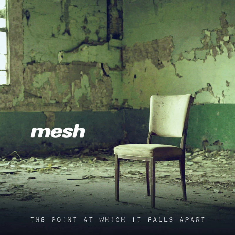 Mesh - The Point At Which It Falls Apart (25th Anniversary Edition)