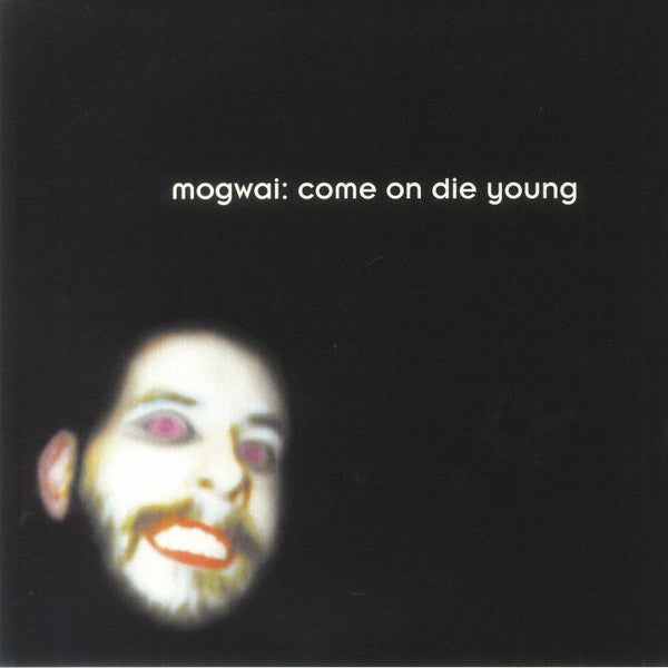 Mogwai - Come On Die Young [White Vinyl]