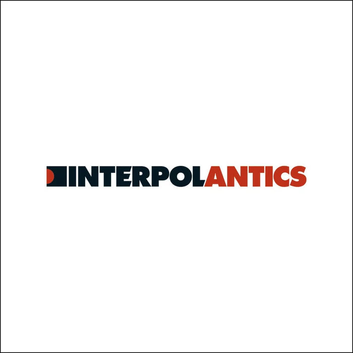 Interpol - Antics [20th Anniversary]