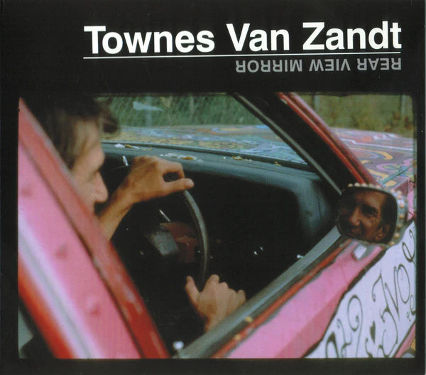 Townes Van Zandt - Rear View Mirror