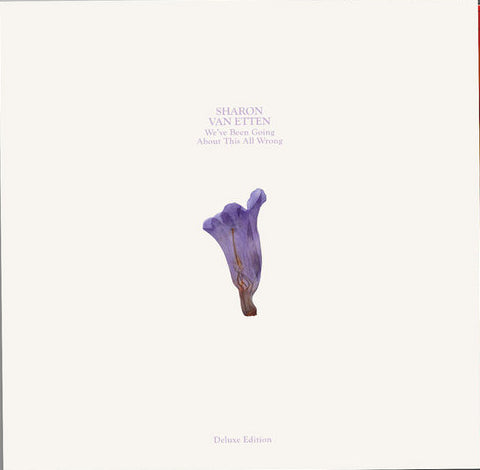 Sharon Van Etten - We've Been Going About This All Wrong [Deluxe Edition]