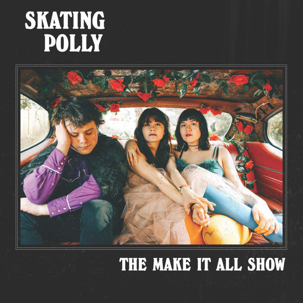 Skating Polly - The Make It All Show [Limited Edition Splatter Vinyl]