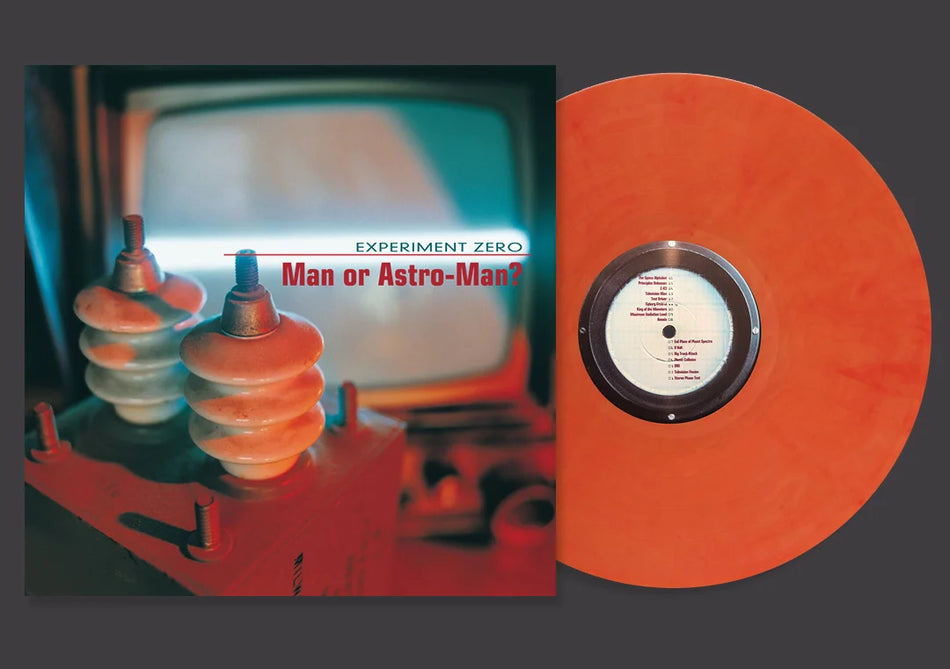 Man Or Astro-Man? - Experiment Zero [Orange]