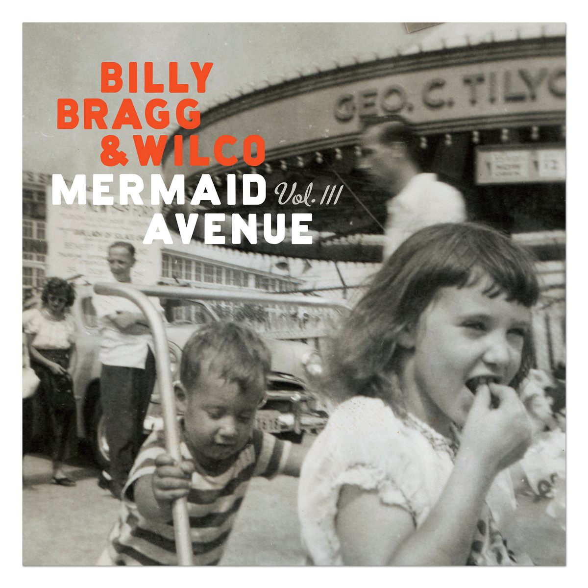 Billy Bragg & Wilco - Mermaid Avenue Vol. III album cover